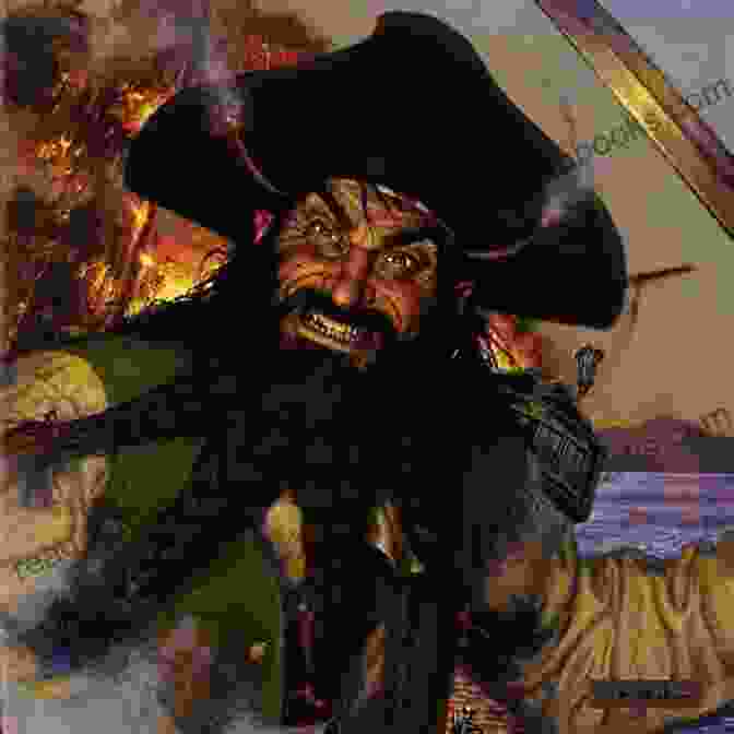 A Portrait Of The Legendary Pirate Blackbeard, With A Fearsome Expression And A Thick Black Beard Pirate Trials: Famous Murderous Pirates Series: THE LIVES AND ADVENTURES Of FAMOUS And SUNDRY PIRATES