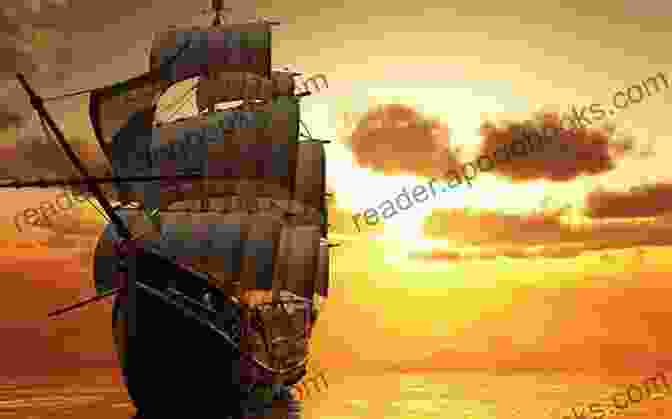 A Serene Sunset Over The Ocean, With A Pirate Ship Sailing Into The Horizon Pirate Trials: Famous Murderous Pirates Series: THE LIVES AND ADVENTURES Of FAMOUS And SUNDRY PIRATES