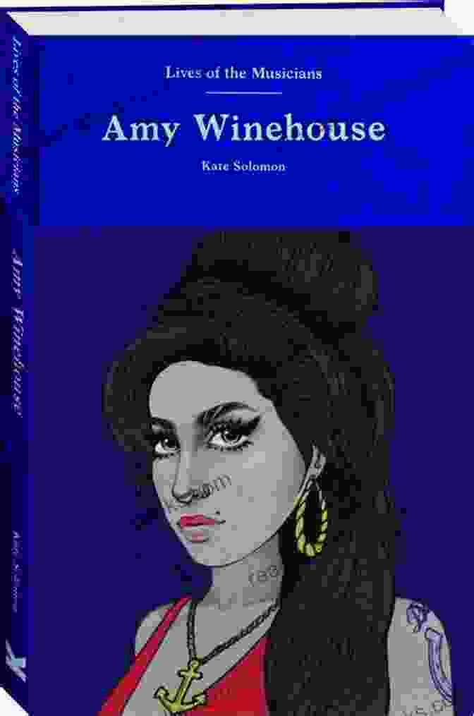 Amy Winehouse Lives Of The Musicians Book Cover Amy Winehouse (Lives Of The Musicians)