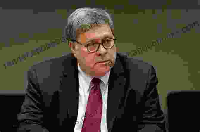 Attorney General William Barr, Who Shielded Trump From Investigations High Crimes: The Corruption Impunity And Impeachment Of Donald Trump