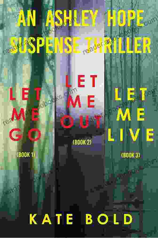 Book Cover Of Let Me Go: An Ashley Hope Suspense Thriller Let Me Go (An Ashley Hope Suspense Thriller 1)