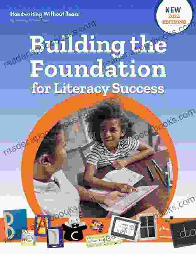 Building A Foundation For Literacy Success Research Based Practices For Teaching Common Core Literacy (Common Core State Standards In Literacy Series)