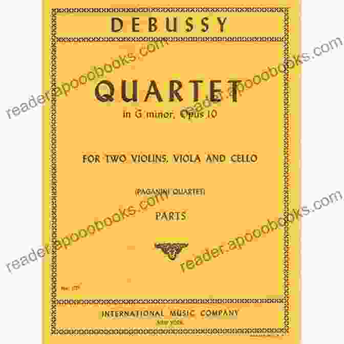 Claude Debussy's String Quartet In G Minor, Op. 10 String Quartets By Debussy And Ravel: Quartet In G Minor Op 10/Debussy Quartet In F Major/Ravel (Dover Chamber Music Scores)