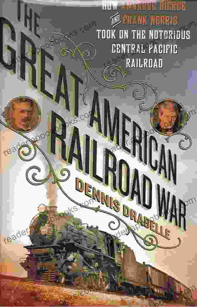 Cover Image Of 'The Wall Street Great Railroad War' Book Harriman Vs Hill: Wall Street S Great Railroad War