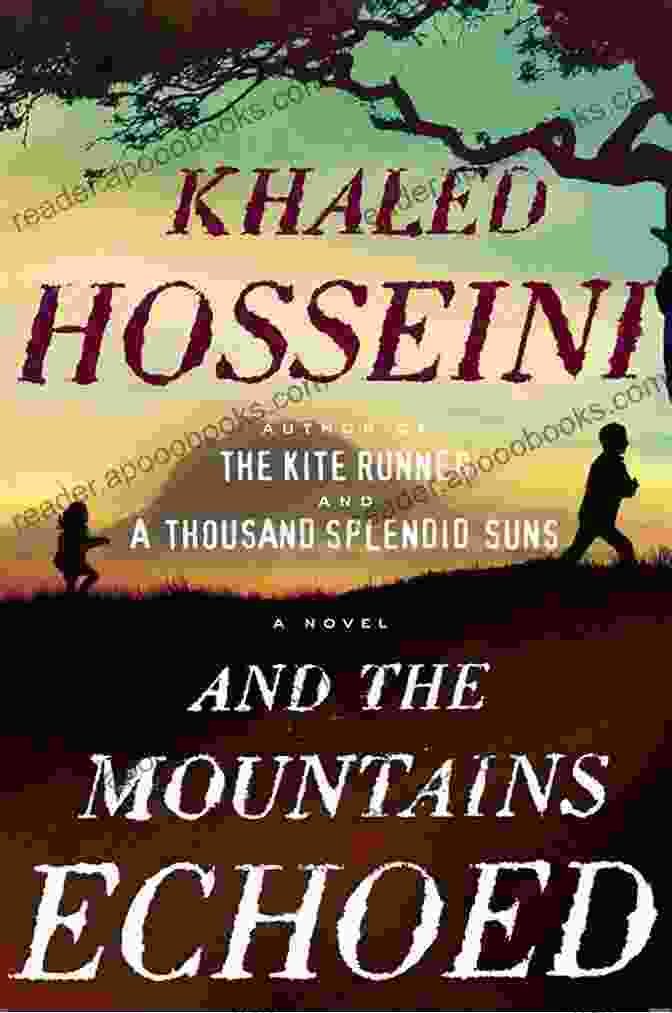 Cover Of And The Mountains Echoed Khaled Hosseini