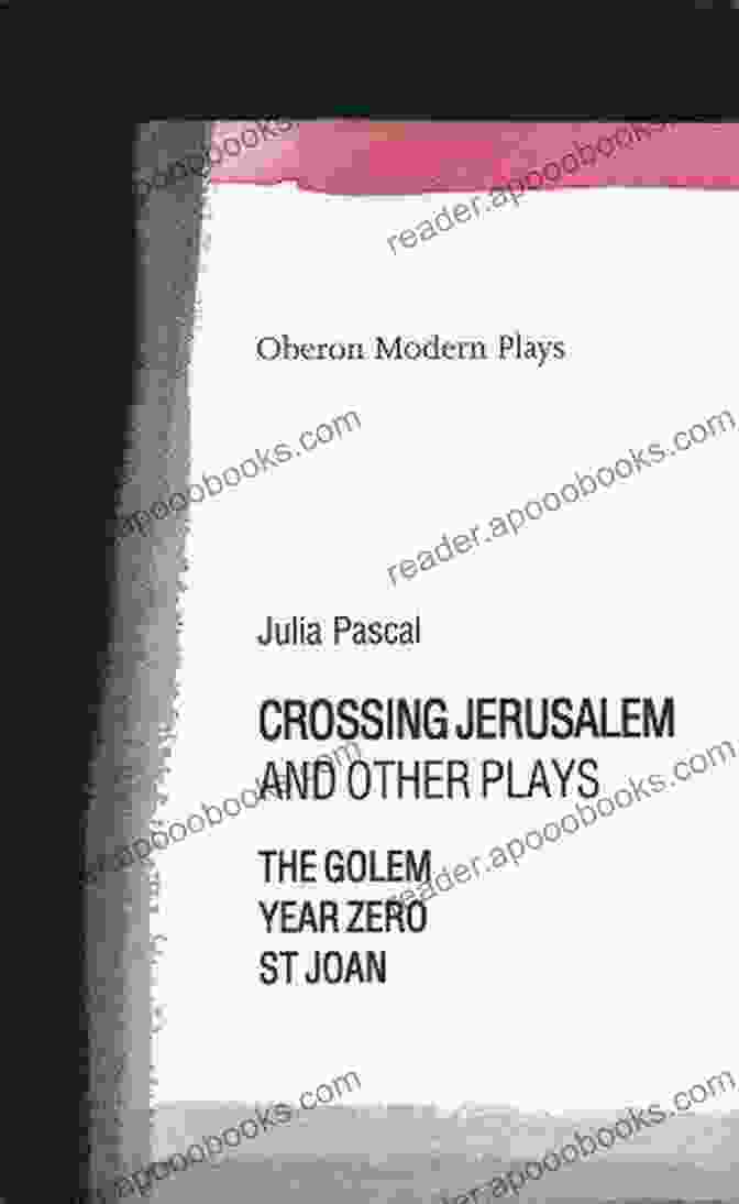 Cover Of 'Crossing Jerusalem And Other Plays' By Tony Harrison Crossing Jerusalem Other Plays (Oberon Modern Plays)