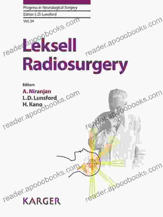 Cover Of The Book 'Leksell Radiosurgery: Progress In Neurological Surgery 34' Leksell Radiosurgery (Progress In Neurological Surgery 34)