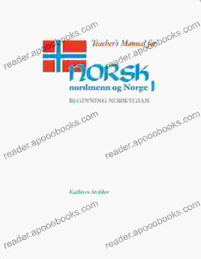 Cover Of The Teacher's Manual For Norsk Nordmenn Og Norge Teacher S Manual For Norsk Nordmenn Og Norge 1: Beginning Norwegian