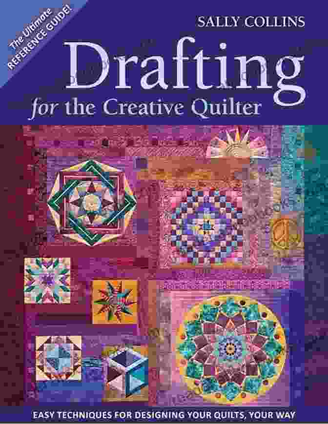 Drafting For The Creative Quilter Book Cover Drafting For The Creative Quilter: Easy Techniques For Designing Your Quilts Your Way