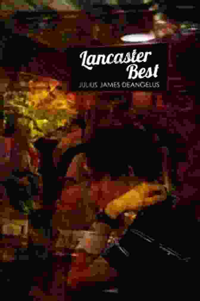 Lancaster Best Julius Deangelus Book Cover Lancaster Best Julius DeAngelus