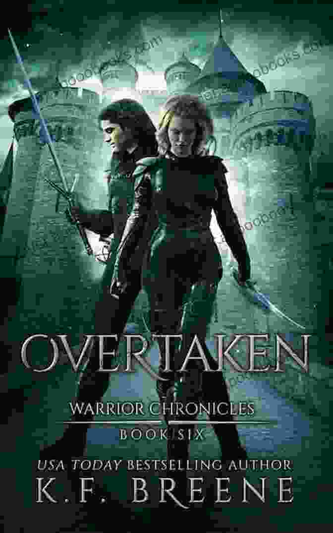 Overtaken: The Warrior Chronicles Book Cover Overtaken (The Warrior Chronicles 6)