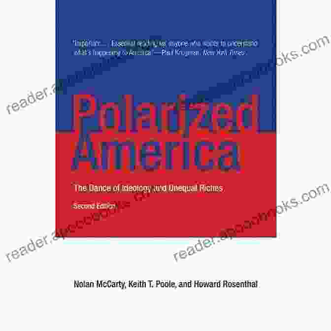 Polarized America Second Edition Book Cover Polarized America Second Edition: The Dance Of Ideology And Unequal Riches (Walras Pareto Lectures)