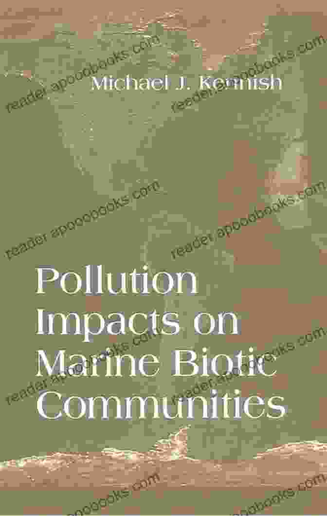 Pollution Impacts On Marine Biotic Communities CRC Marine Science 14 Book Cover Pollution Impacts On Marine Biotic Communities (CRC Marine Science 14)