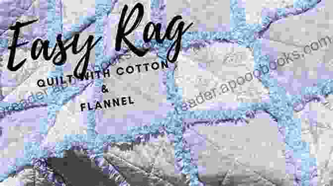 Rag Quilting Materials And Preparation How To Make Rag Quilt: The Perfect Step By Step Guide On How Making Rag Quilt From Start To Finish With Screenshots