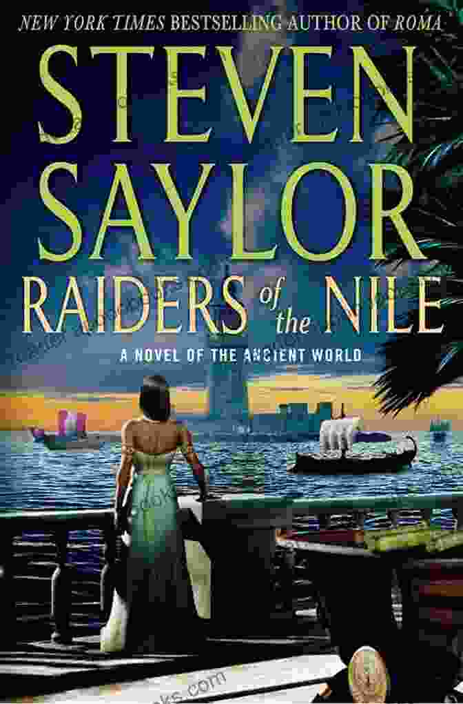 Raiders Of The Nile Book Cover Featuring A Group Of Explorers In A Desert Setting Raiders Of The Nile: A Novel Of The Ancient World (Novels Of Ancient Rome 2)