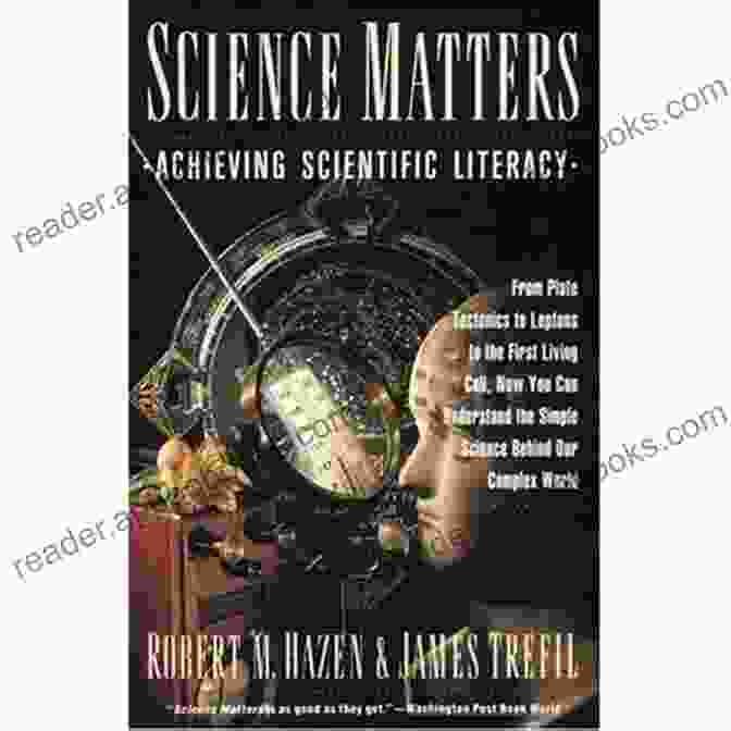 Science Matters: Achieving Scientific Literacy Book Cover, Featuring A Vibrant Illustration Of Scientific Concepts And Discoveries, Capturing The Essence Of Scientific Exploration And The Pursuit Of Knowledge. Science Matters: Achieving Scientific Literacy