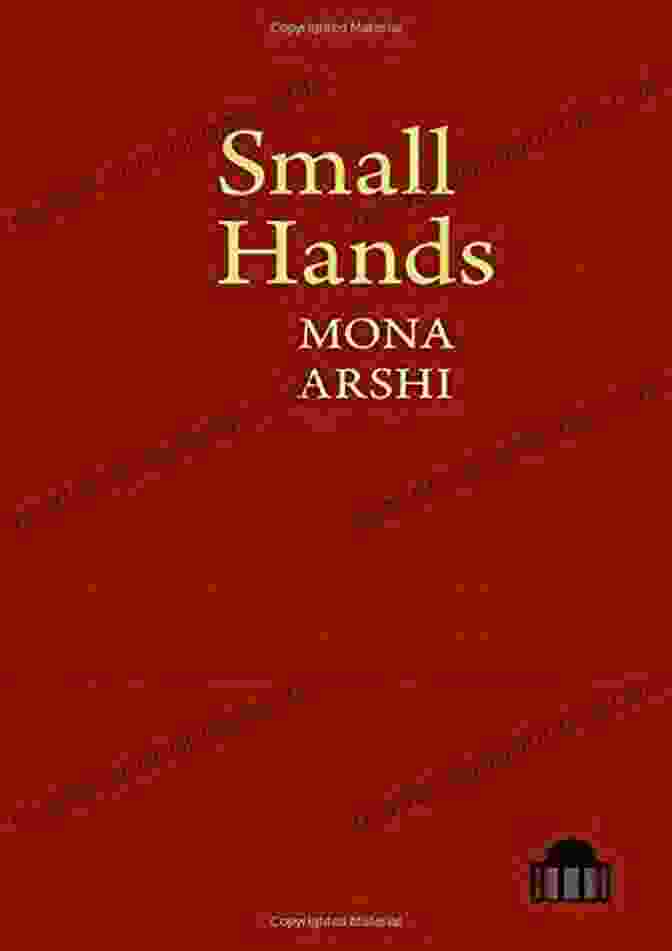 Small Hands Pavilion Poetry Mona Arshi Book Cover Small Hands (Pavilion Poetry) Mona Arshi