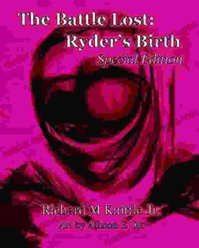 The Battle Lost Ryder Birth Special Edition Book Cover The Battle Lost: Ryder S Birth Special Edition