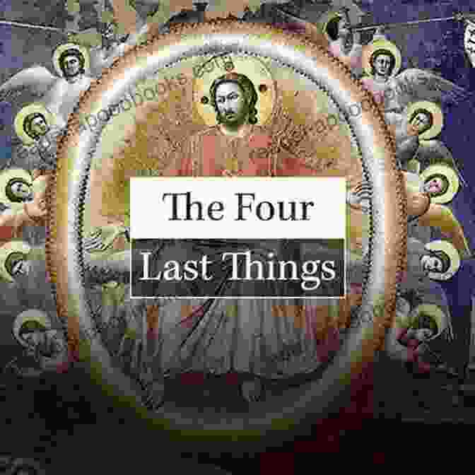 The Four Last Things: The Roth Trilogy Book Cover Featuring A Painting Of A Celestial Scene With Angels And Souls The Four Last Things (The Roth Trilogy 1)