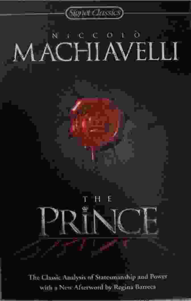 The Prince By Niccolò Machiavelli The Prince (Translated And Annoted By W K Marriott)