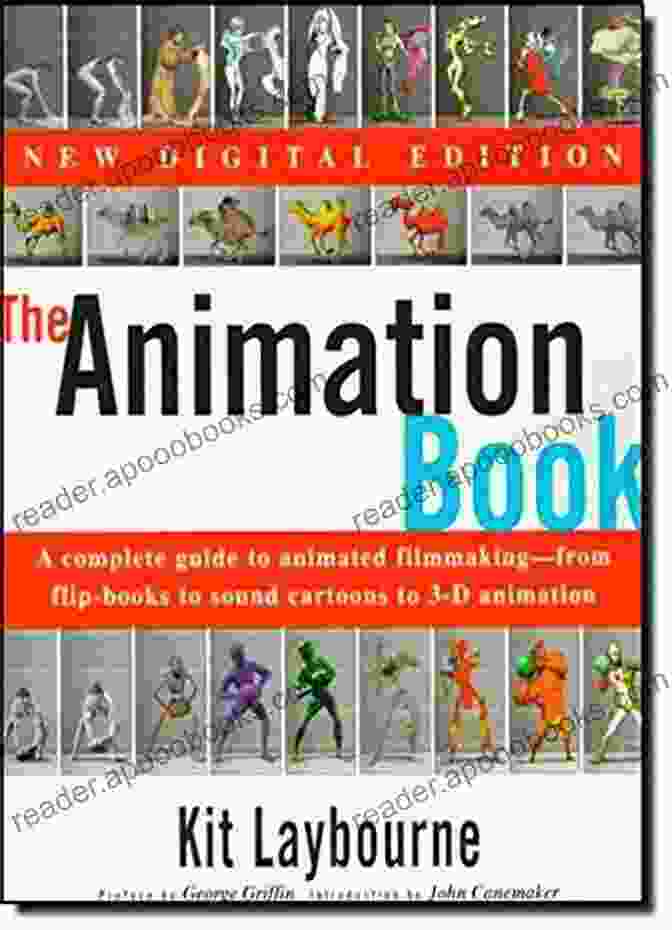 The Ultimate Guide To Animation Book Cover, Showcasing Vibrant And Dynamic Illustrations Depicting The Art Of Animation The Ultimate Guide To Animation: A Complete Guide To Becoming An Animator And Make Money Online From The Comfort Of Your Zone