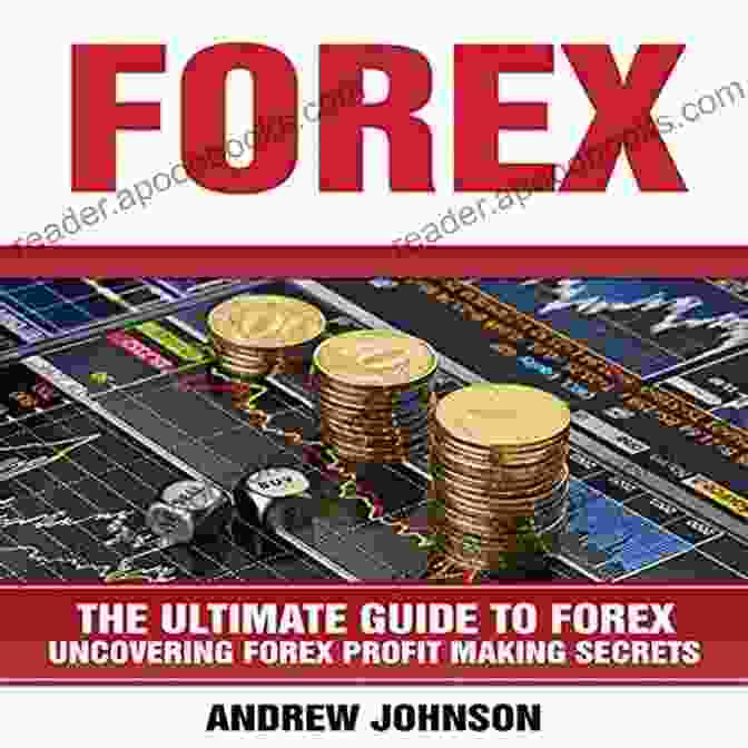 The Ultimate Guide To Mastering The Forex Market Book Cover With Currency Symbols And Charts TRADING ZERO TO PROFIT: The Ultimate Guide To Mastering The Forex Market