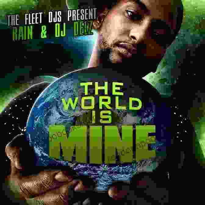 The World Is Mine By Michel Nadeau The World Is Mine Michel Nadeau