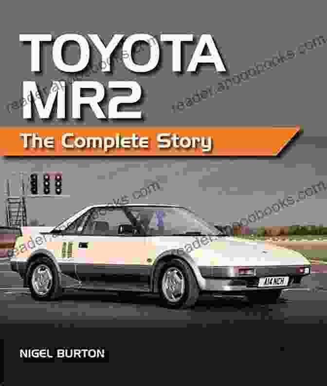 Toyota MR2 The Complete Story Book Cover Toyota MR2: The Complete Story