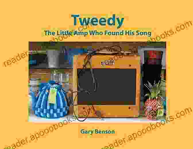 Tweedy The Little Amp Who Found His Song Book Cover Tweedy: The Little Amp Who Found His Song