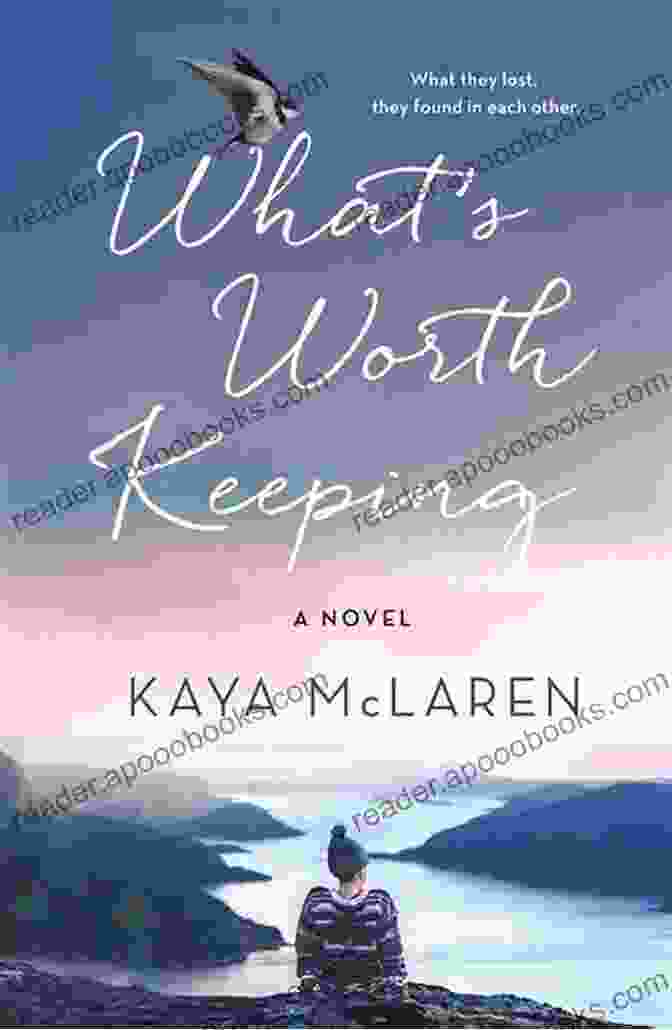 What Worth Keeping By Emily Carter What S Worth Keeping: A Novel