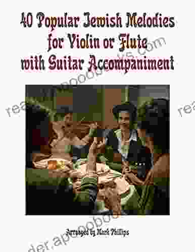 40 Popular Jewish Melodies For Violin Or Flute With Guitar Accompaniment