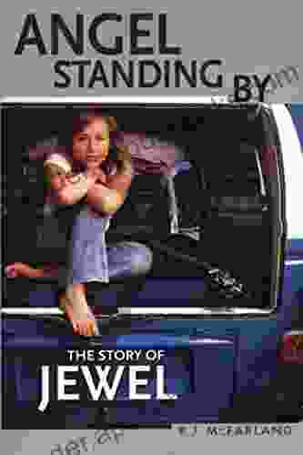 Angel Standing By: The Story of Jewel