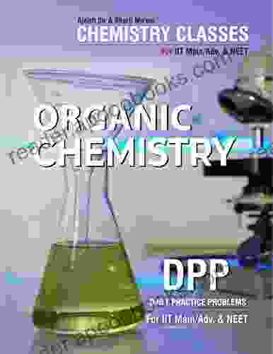 Organic Chemistry DPP: Boost Your Preparation Of IIT Main/Advanced Or NEET