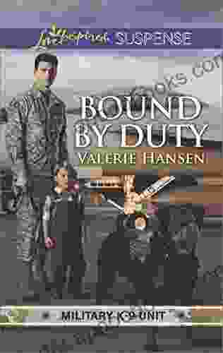 Bound By Duty (Military K 9 Unit 2)