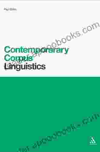 Contemporary Corpus Linguistics (Contemporary Studies In Linguistics 16)