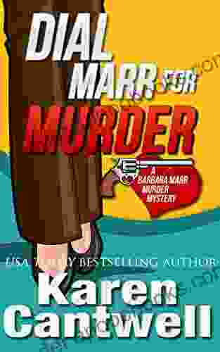 Dial Marr For Murder (A Barbara Marr Murder Mystery 6)