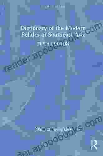 Dictionary of the Modern Politics of Southeast Asia