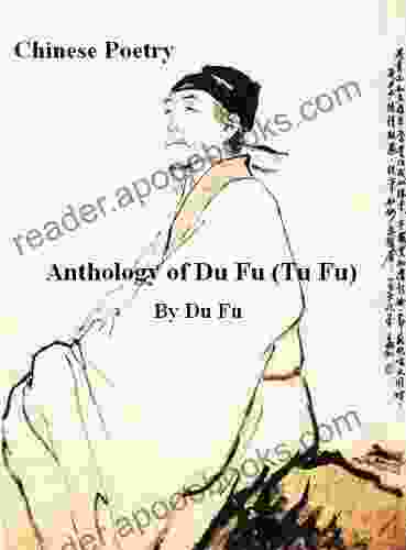 Chinese Poetry Anthology Of Du Fu (Tu Fu)