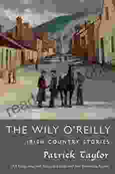 The Wily O Reilly: Irish Country Stories (Irish Country 10)