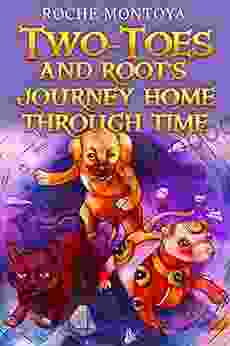 Two Toes And Root S Journey Home Through Time