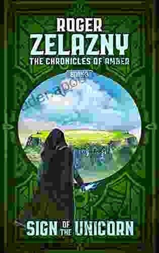 Sign Of The Unicorn (The Chronicles Of Amber 3)