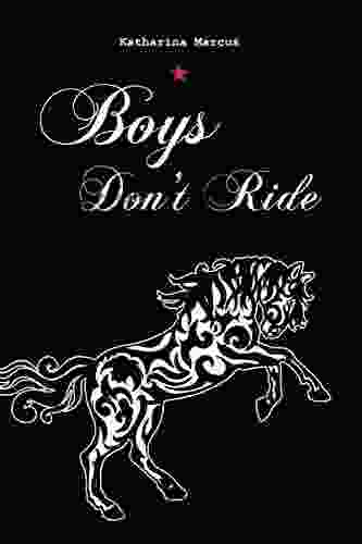 Boys Don T Ride Katharina Marcus