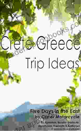 Crete Greece Trip Ideas: Five Days In The East Of Crete By Car Or Motorcycle