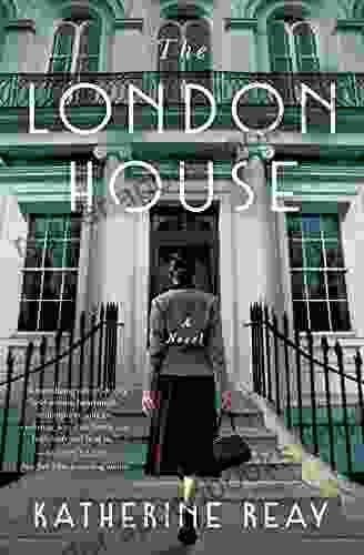 The London House Katherine Reay