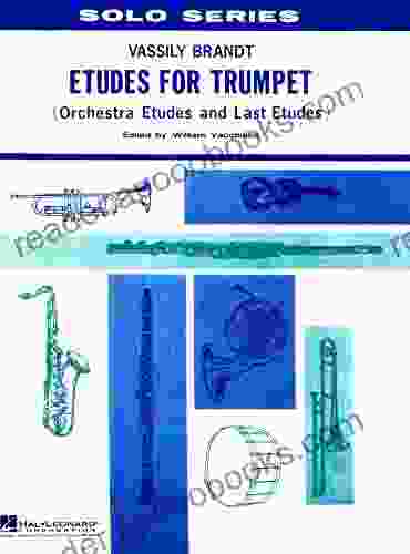 Etudes For Trumpet: Orchestra Etudes And Last Etudes