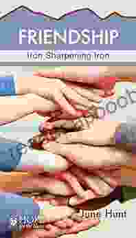 Friendship: Iron Sharpening Iron (Hope For The Heart)