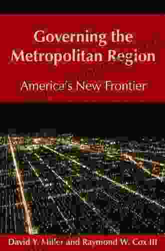 Governing The Metropolitan Region: America S New Frontier: 2024