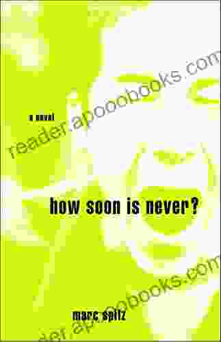 How Soon Is Never?: A Novel