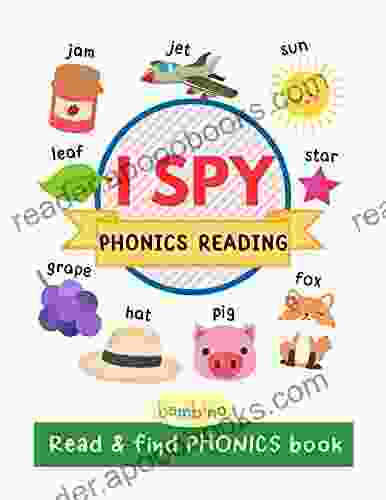 I Spy PHONICS Reading Read And Find PHONICS Book: Improve PHONICS Reading Skills Phonics For Kids