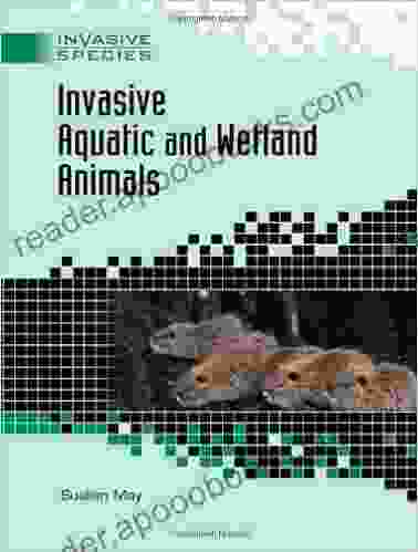 Invasive Aquatic And Wetland Animals (Invasive Species)